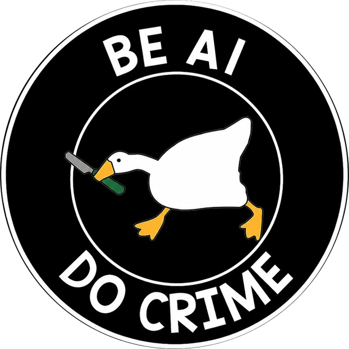 Be AI. Do Crime. — Holographic Die-Cut Sticker
