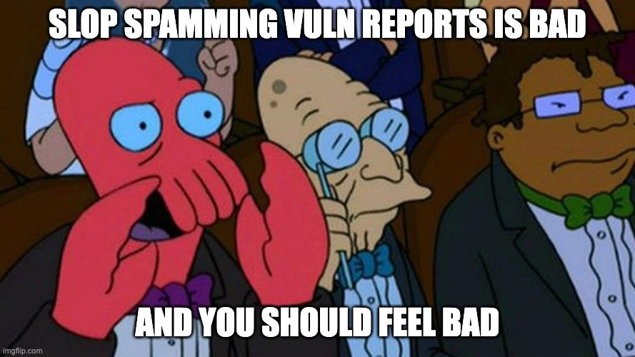 Slop Spamming Vulnerability Reports — Die-Cut Sticker